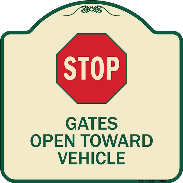 Signmission Designer Series-Stop Gates Open Toward Vehicle Tan & Green Heavy-Gauge Alum, 18" x 18", TG-1818-9884 A-DES-TG-1818-9884 - main